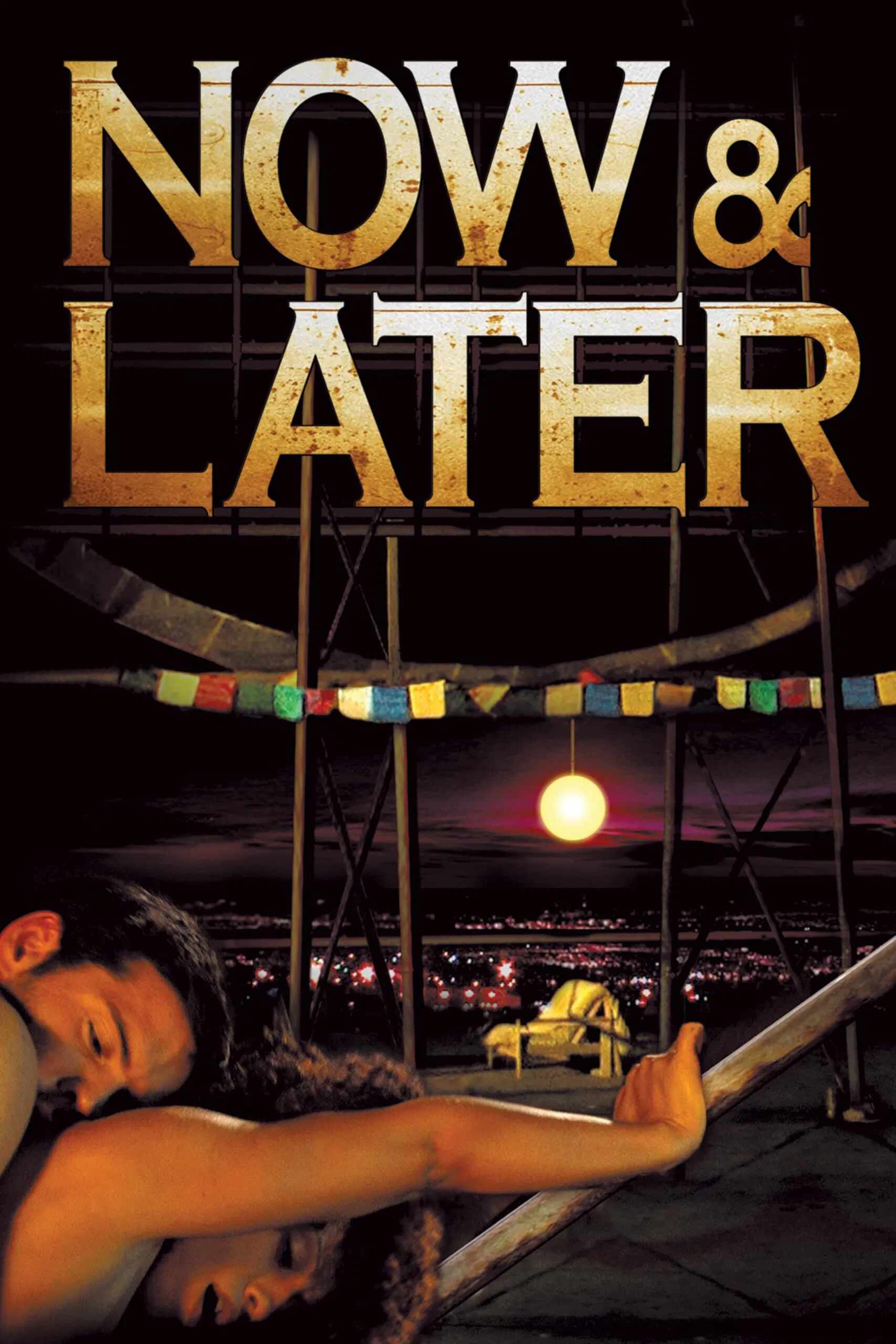 Poster chính thức của phim Phim Tâm Lý "Bây Giờ Và Mãi Mãi" (Now & Later - 2009), với sự tham gia của diễn viên Keller Wortham và Shari Solanis.