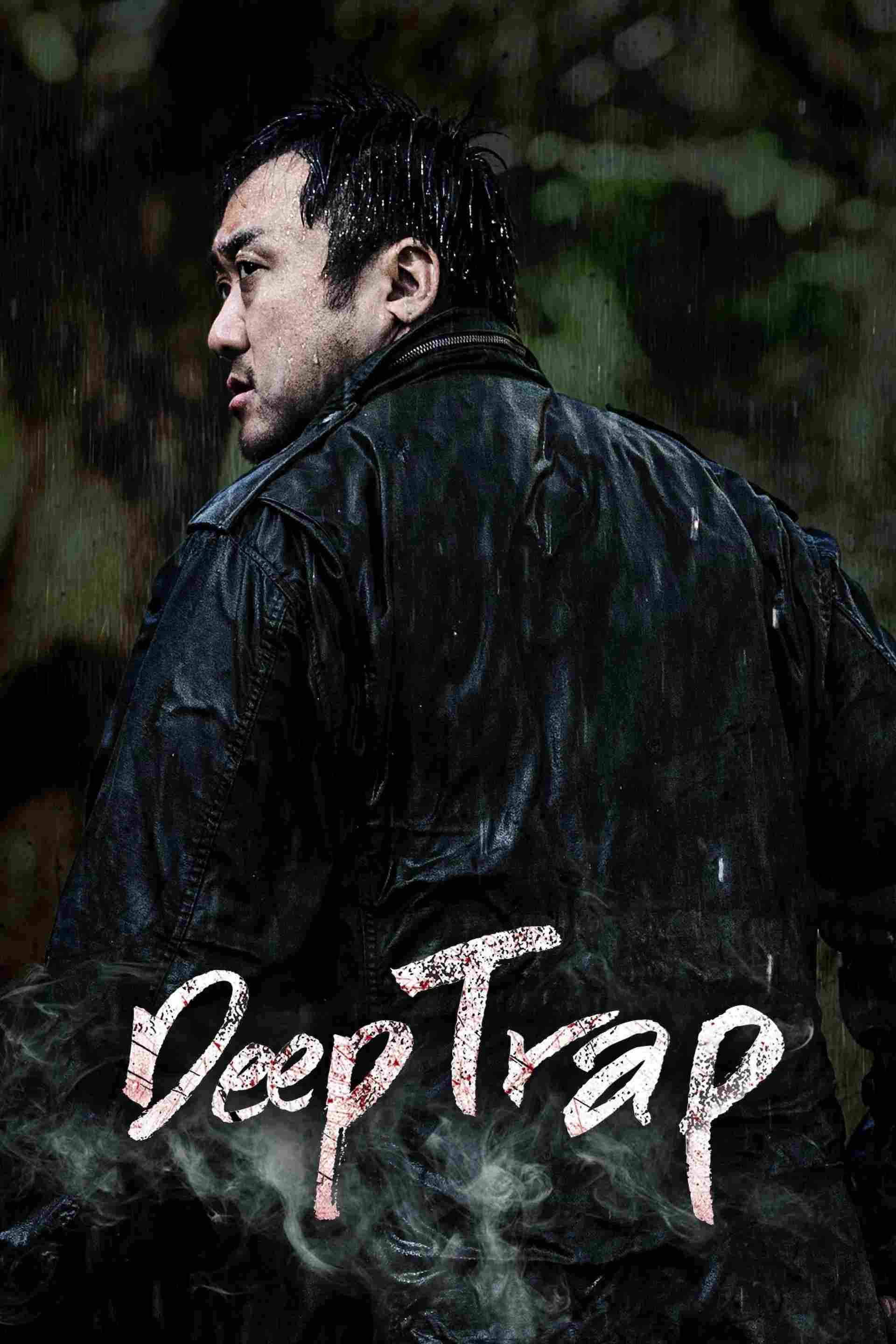 Poster chính thức của phim Phim Giật Gân, Phim Tâm Lý "Bẫy sâu" (Deep Trap - 2015), với sự tham gia của diễn viên Ma Dong seok và Kim Min-kyung.