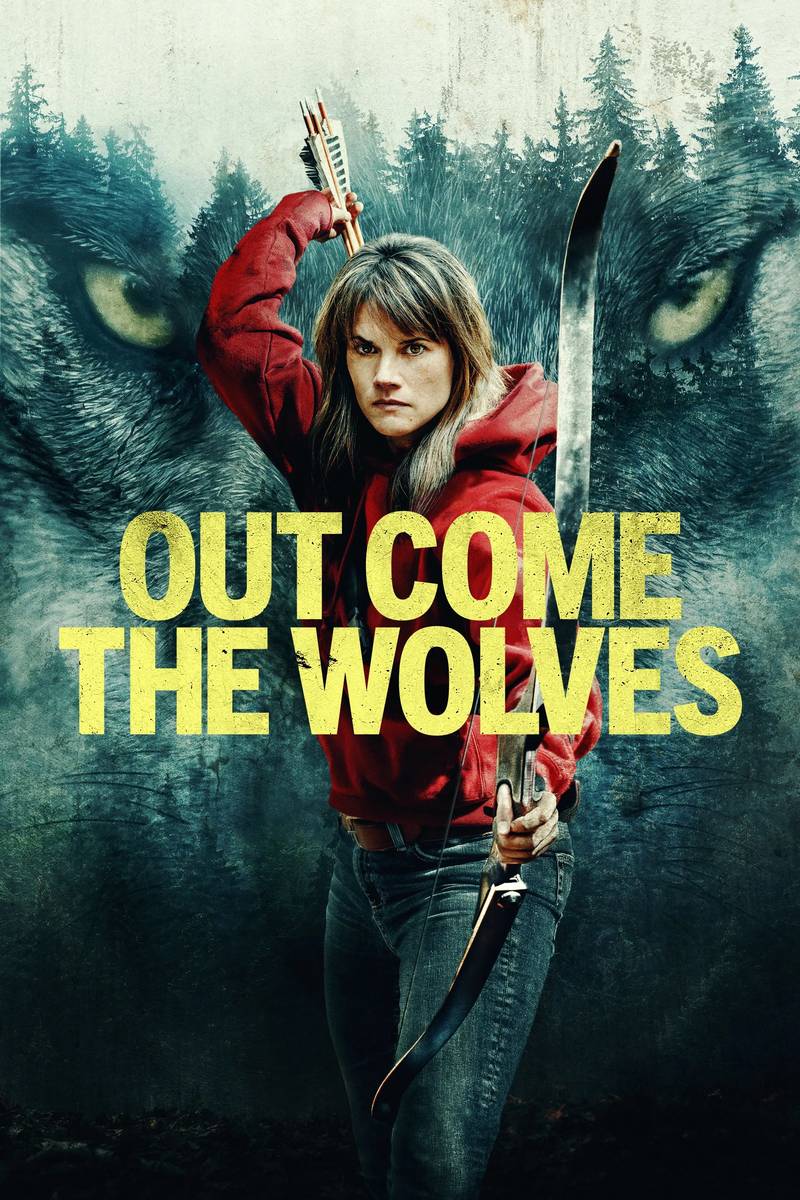 Poster chính thức của phim Phim Giật Gân, Phim Hành Động "Bầy Sói Khát Máu" (Out Come the Wolves - 2024), với sự tham gia của diễn viên Missy Peregrym và Joris Jarsky.