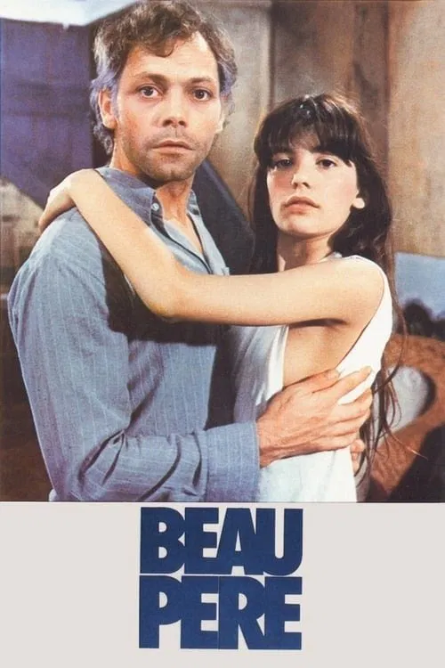 Poster chính thức của phim Phim Tâm Lý, Phim Tình Cảm "Beau Pere" (Beau Pere - 1981), với sự tham gia của diễn viên Patrick Dewaere và Ariel Besse.