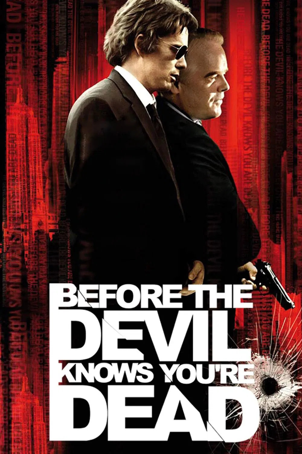 Poster chính thức của phim Phim Hình Sự, Phim Tâm Lý "Before the Devil Knows You're Dead" (Before the Devil Knows You're Dead - 2007), với sự tham gia của diễn viên Philip Seymour Hoffman và Ethan Hawke.