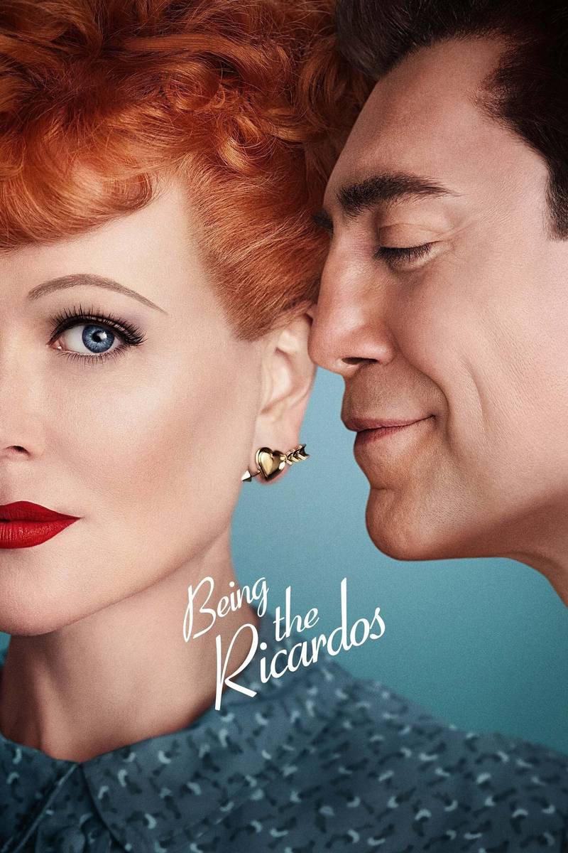 Poster chính thức của phim Phim Tâm Lý, Phim Lịch Sử "Being the Ricardos" (Being the Ricardos - 2021), với sự tham gia của diễn viên Nicole Kidman và Javier Bardem.