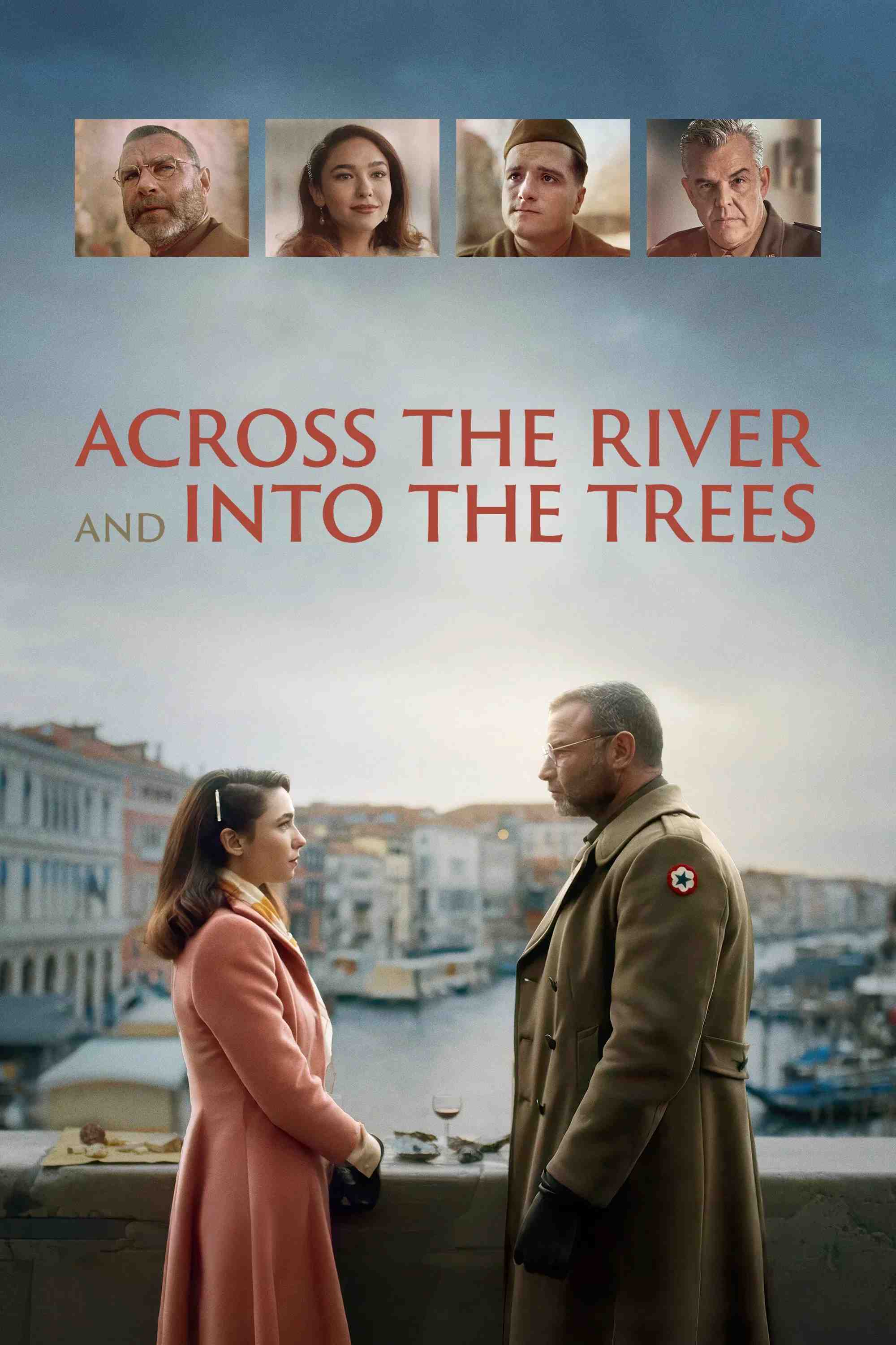 Poster chính thức của phim Phim Tâm Lý "Bên Kia Dòng Sông và Trong Rừng Cây" (Across the River and into the Trees - 2023), với sự tham gia của diễn viên Liev Schreiber và Matilda De Angelis.