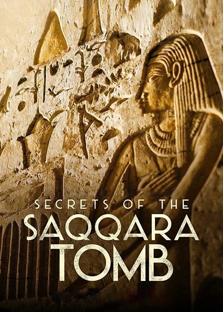 Poster chính thức của phim Phim Tài Liệu "Bí Mật Các Lăng Mộ Saqqara" (Secrets of the Saqqara Tomb - 2020), với sự tham gia của diễn viên Salima Ikram.