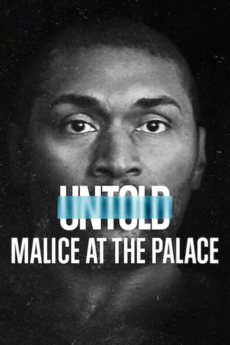 Poster chính thức của phim Phim Tài Liệu, Phim Hình Sự "Bí mật giới thể thao: Ẩu đả NBA tại Palace" (Untold: Malice at the Palace - 2021), với sự tham gia của diễn viên Stephen Jackson và Metta Sandiford-Artest.