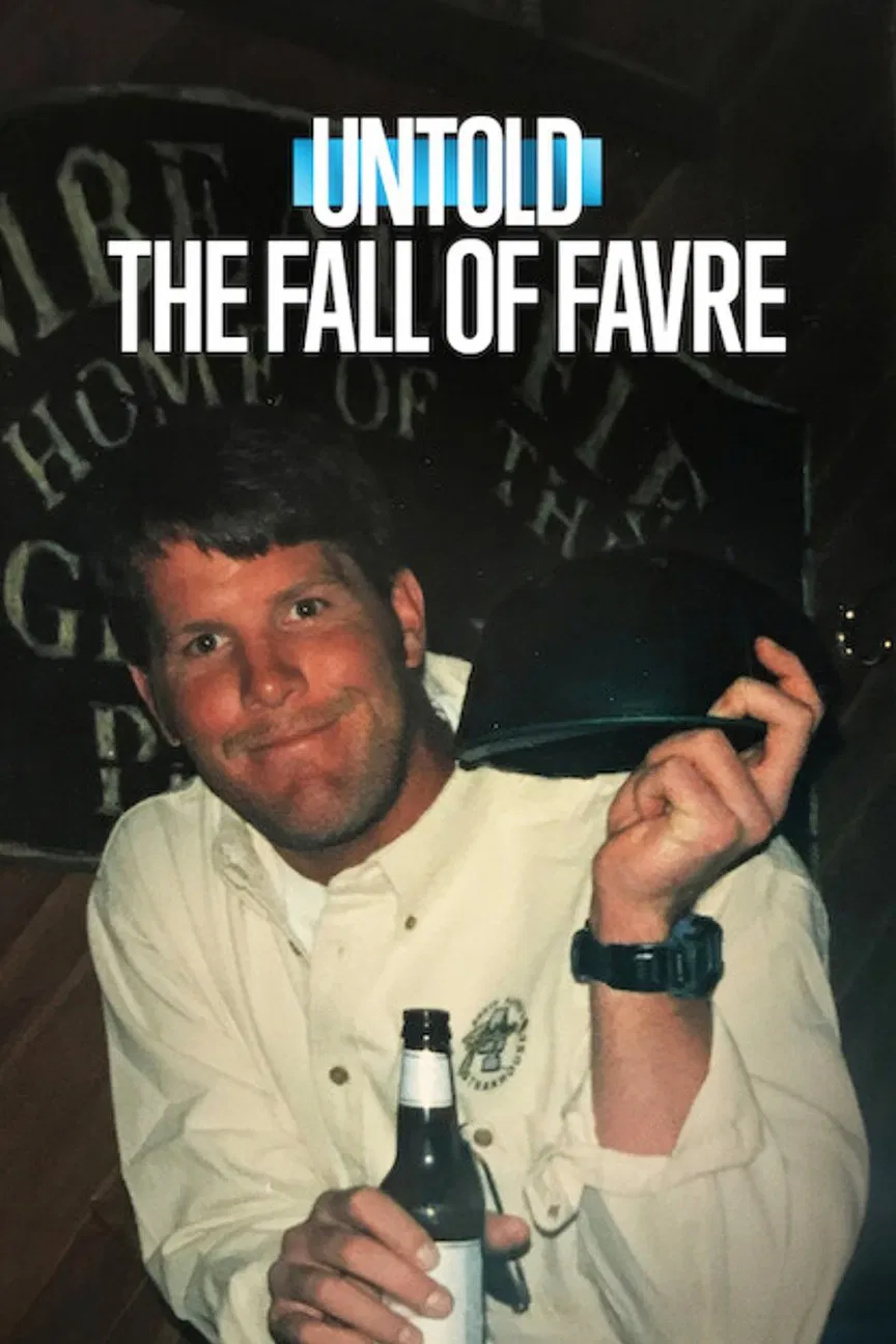 Poster chính thức của phim Phim Tài Liệu "Bí Mật Giới Thể Thao: Favre Sa Ngã" (Untold: The Fall of Favre - 2025), với sự tham gia của diễn viên Brett Favre và Jennifer Sterger.