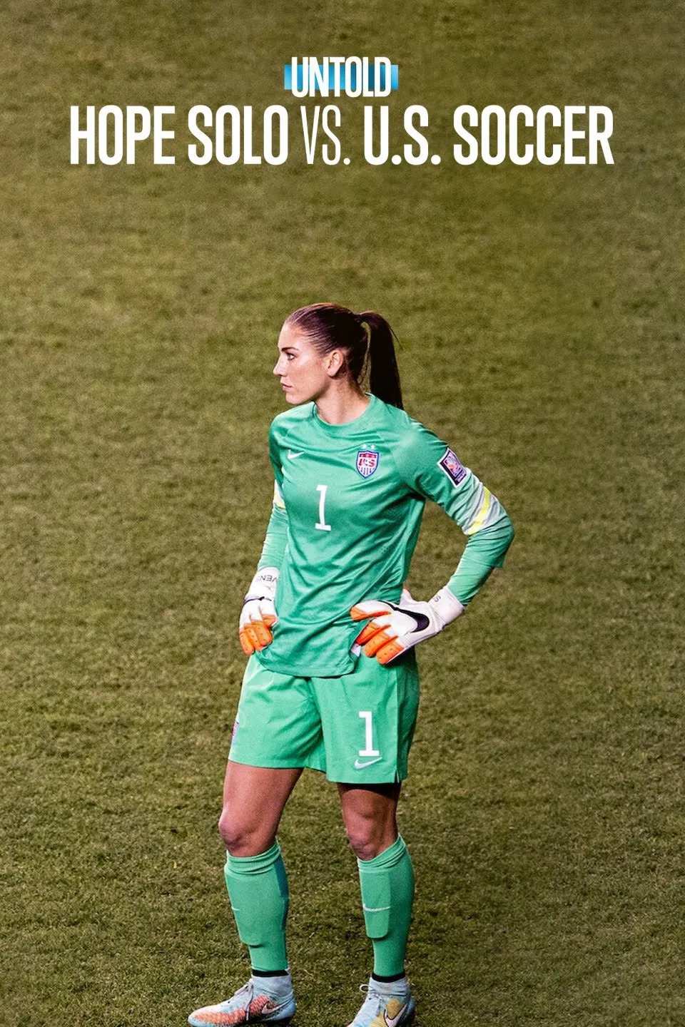 Poster chính thức của phim Phim Tài Liệu "Bí mật giới thể thao: Hope Solo vs. Liên đoàn bóng đá Mỹ" (Untold: Hope Solo vs. U.S. Soccer - 2024), với sự tham gia của diễn viên Hope Solo và Pia Sundhage.