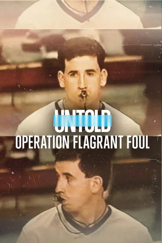 Poster chính thức của phim Phim Tài Liệu "Bí Mật Giới Thể Thao: Lỗi Cố Ý" (Untold: Operation Flagrant Foul - 2022), với sự tham gia của diễn viên Michael Jordan và Phil Jackson.