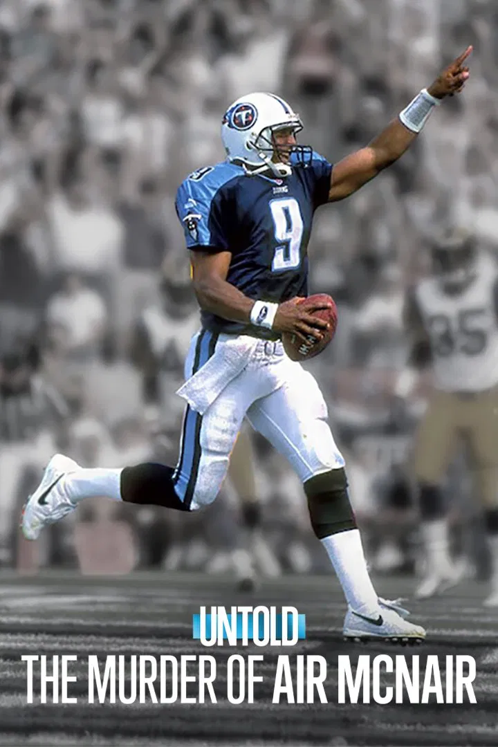 Poster chính thức của phim Phim Tài Liệu, Phim Hình Sự "Bí Mật Giới Thể Thao: Vụ Sát Hại Air McNair" (Untold: The Murder of Air McNair - 2024), với sự tham gia của diễn viên Al Michaels và Boomer Esiason.