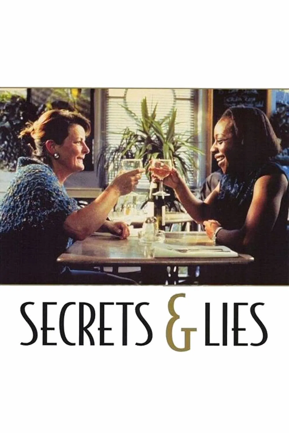 Poster chính thức của phim Phim Tâm Lý "Bí Mật Và Dối Trá" (Secrets & Lies - 1996), với sự tham gia của diễn viên Brenda Blethyn và Marianne Jean-Baptiste.