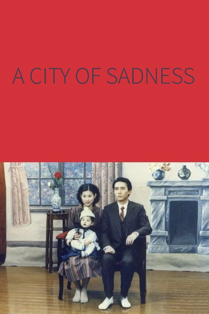 Poster chính thức của phim Phim Tâm Lý, Phim Lịch Sử "Bi Tình Thành Thị" (A City of Sadness - 1989), với sự tham gia của diễn viên Lương Triều Vỹ và Hsin Shu-Fen.