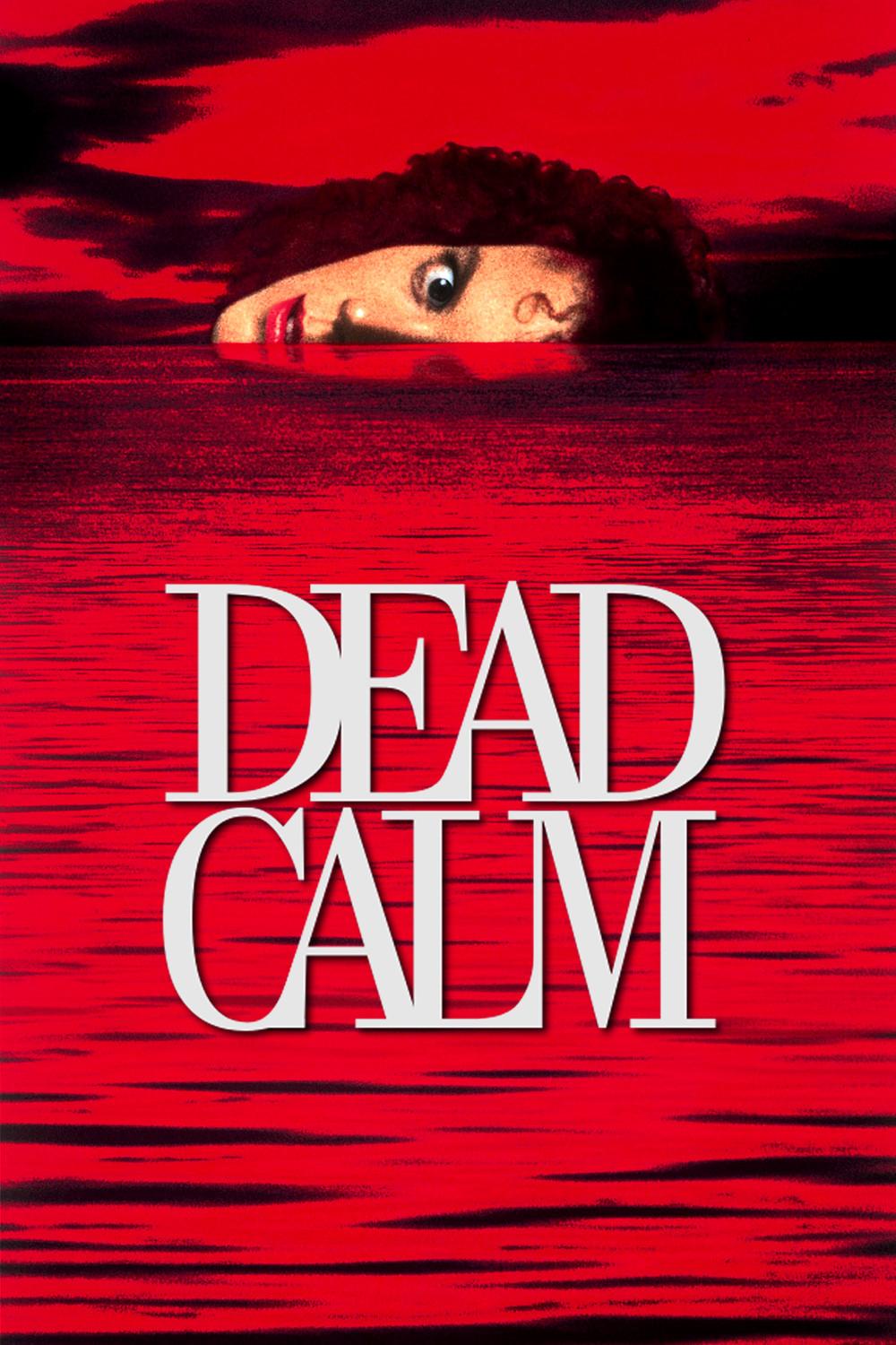Poster chính thức của phim Phim Giật Gân, Phim Kinh Dị "Biển Lặng" (Dead Calm - 1989), với sự tham gia của diễn viên Nicole Kidman và Sam Neill.
