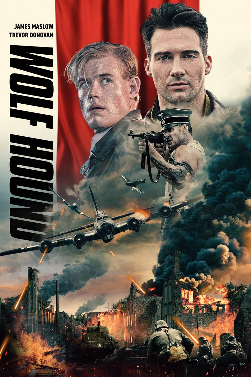 Poster chính thức của phim Phim Chiến Tranh, Phim Hành Động "Biệt Đội Chó Săn" (Wolf Hound - 2022), với sự tham gia của diễn viên James Maslow và Trevor Donovan.