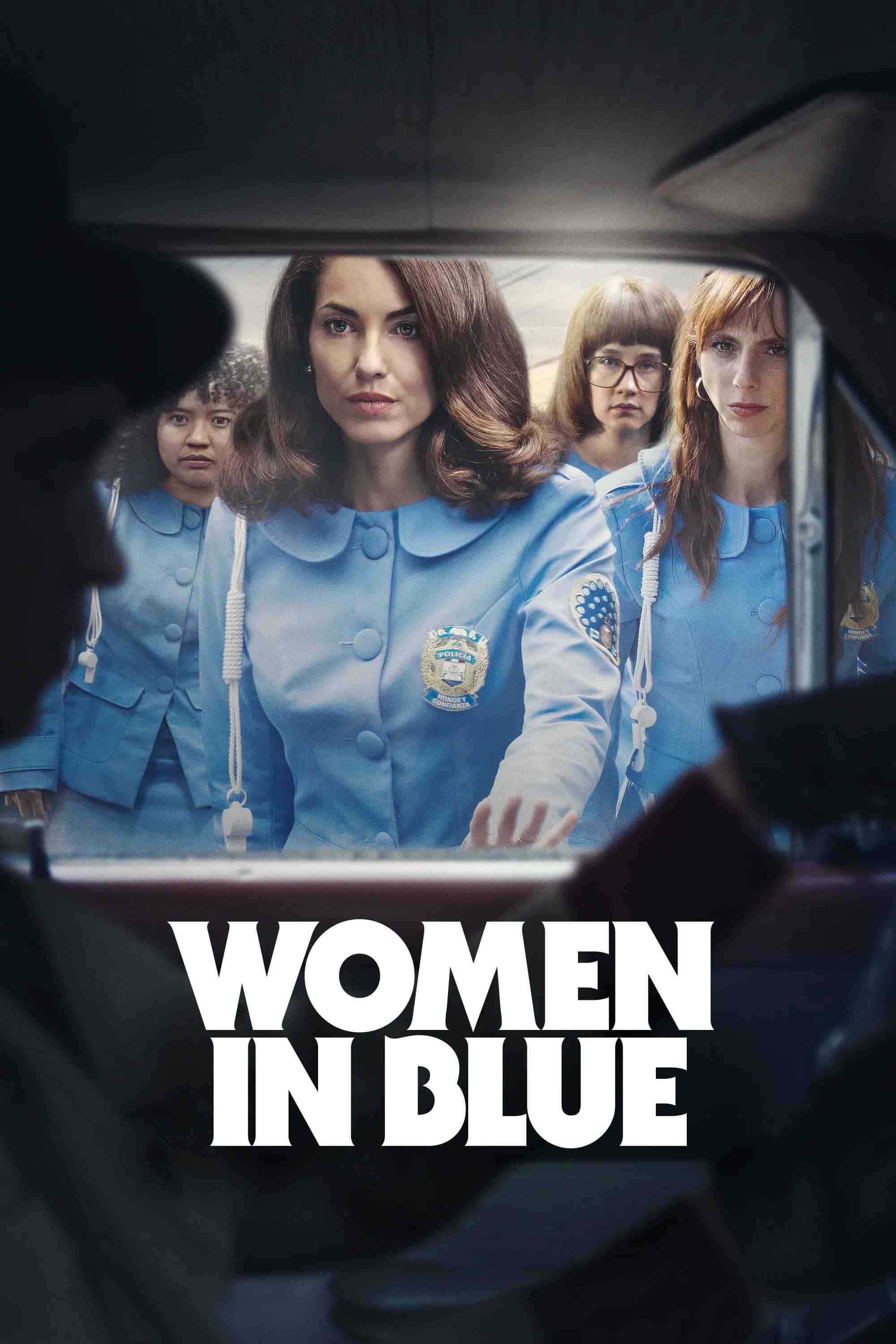 Poster chính thức của phim Phim Hình Sự, Phim Tâm Lý "Biệt Đội Nữ Cảnh Sát Áo Xanh" (Women in Blue - 2024), với sự tham gia của diễn viên Bárbara Mori và Ximena Sariñana.
