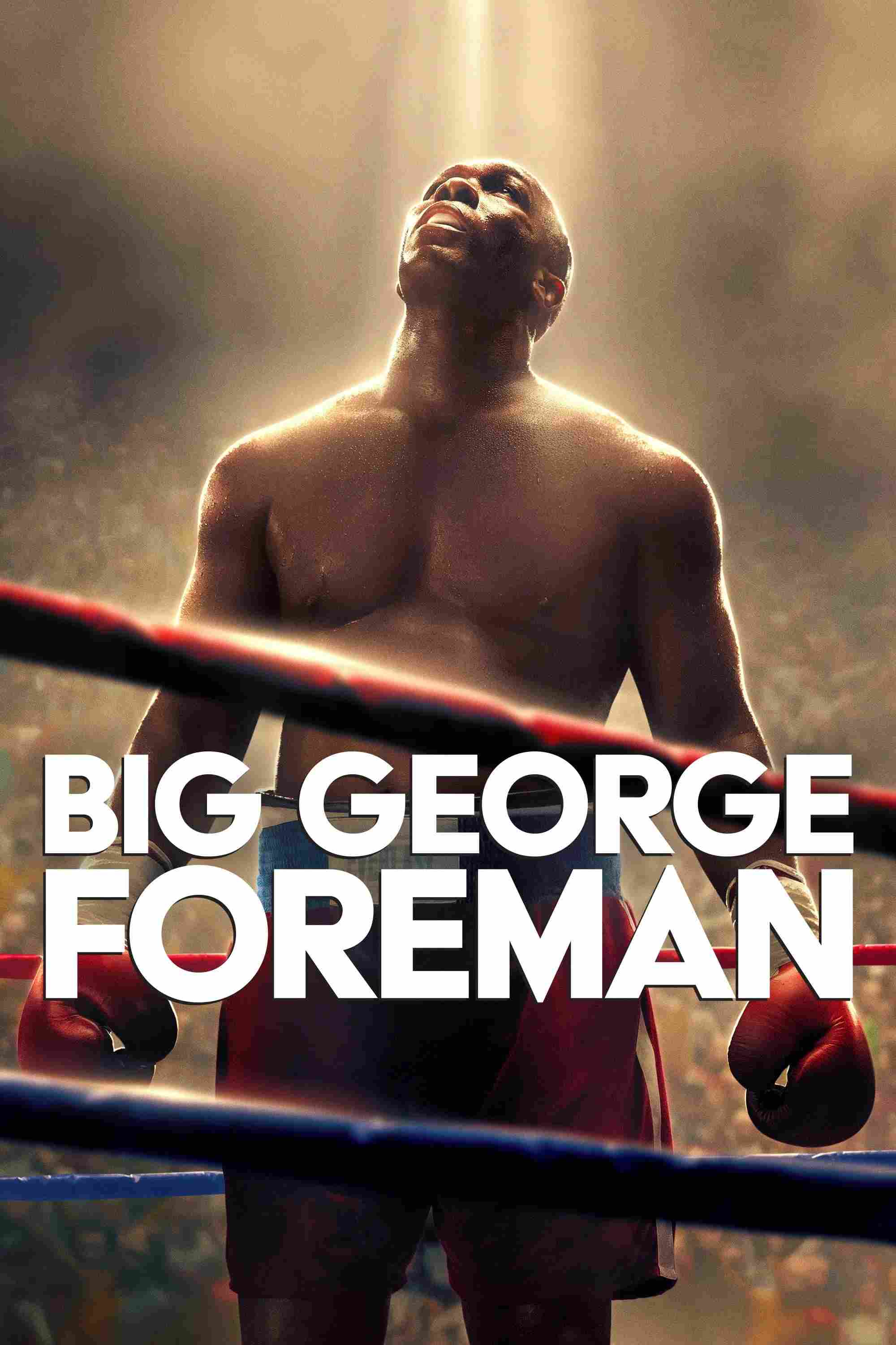 Poster chính thức của phim Phim Lịch Sử, Phim Tâm Lý "Big George Foreman" (Big George Foreman - 2023), với sự tham gia của diễn viên Khris Davis và Forest Whitaker.