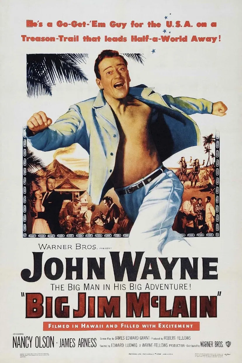 Poster chính thức của phim Phim Hành Động, Phim Phiêu Lưu "Big Jim McLain" (Big Jim McLain - 1952), với sự tham gia của diễn viên John Wayne và Nancy Olson.