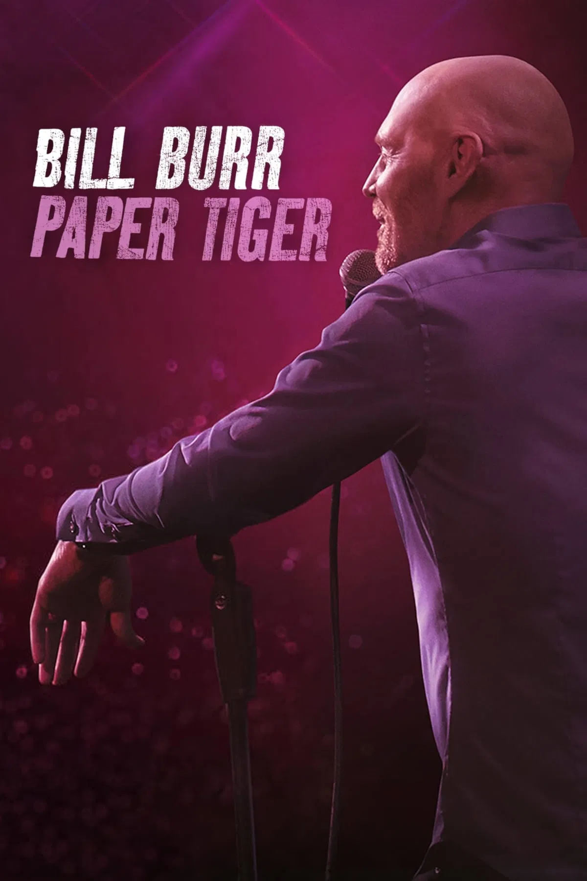 Poster chính thức của phim Phim Hài, Phim Truyền Hình "Bill Burr: Hổ Giấy" (Bill Burr: Paper Tiger - 2019), với sự tham gia của diễn viên Bill Burr.