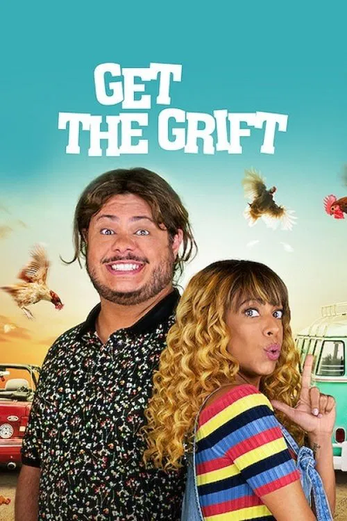 Poster chính thức của phim Phim Hài, Phim Hình Sự "Bộ Đôi Nhà Lừa Đảo" (Get the Grift - 2021), với sự tham gia của diễn viên Marcus Majella và Samantha Schmütz.
