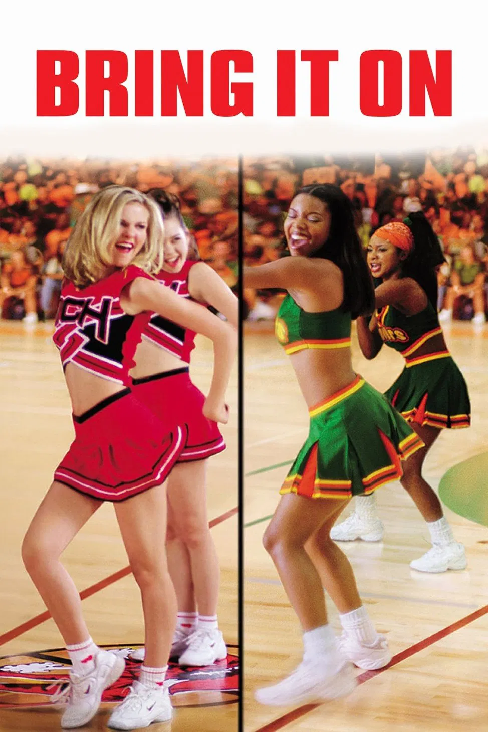 Poster chính thức của phim Phim Hài "Bốc Lửa" (Bring It On - 2000), với sự tham gia của diễn viên Kirsten Dunst và Eliza Dushku.
