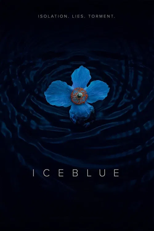 Poster chính thức của phim Phim Giật Gân "Bóng Đen Quá Khứ" (Ice Blue - 2019), với sự tham gia của diễn viên Billy MacLellan và Sophia Lauchlin Hirt.