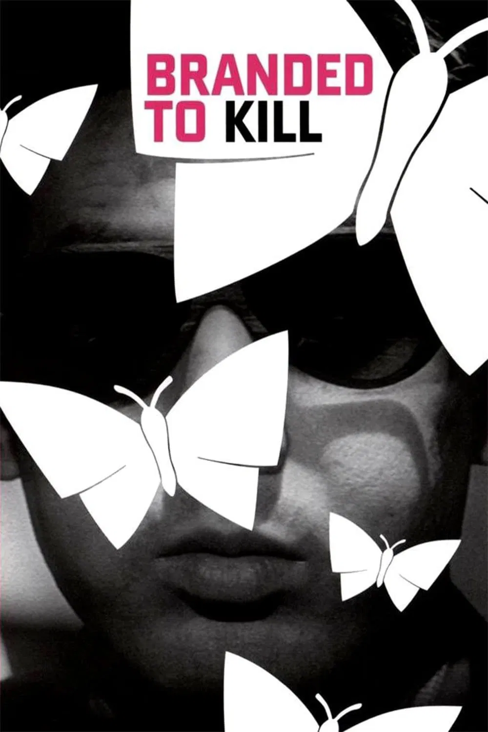 Poster chính thức của phim Phim Giật Gân, Phim Hình Sự "Branded To Kill" (Branded to Kill - 1967), với sự tham gia của diễn viên Joe Shishido và Kōji Nanbara.