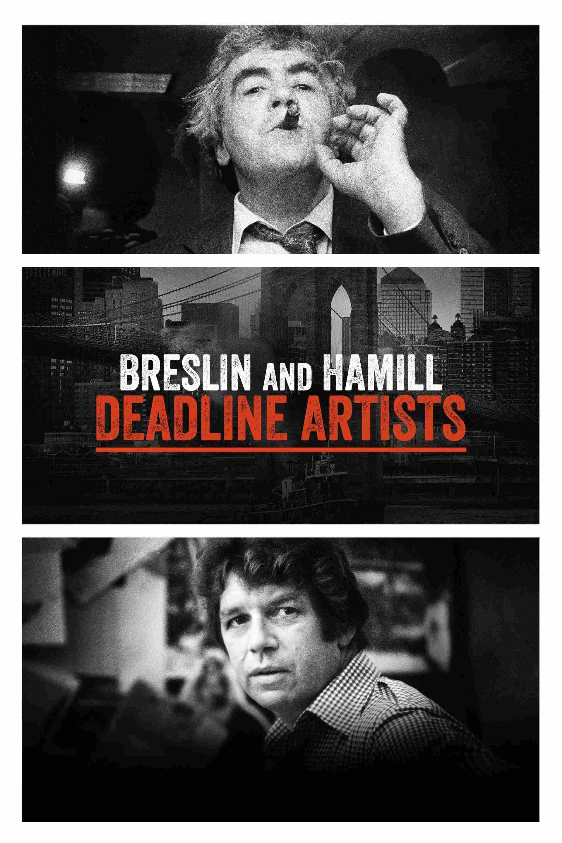 Poster chính thức của phim Phim Tài Liệu "Breslin Và Hamill: Những Nghệ Sĩ Chạy Theo Thời Hạn" (Breslin and Hamill: Deadline Artists - 2018), với sự tham gia của diễn viên Pete Hamill và Gloria Steinem.
