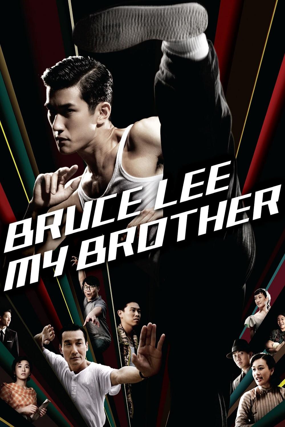 Poster chính thức của phim Phim Hành Động, Phim Tâm Lý "Bruce Lee, My Brother" (Bruce Lee, My Brother - 2010), với sự tham gia của diễn viên Lý Trị Đình và Lương Gia Huy.