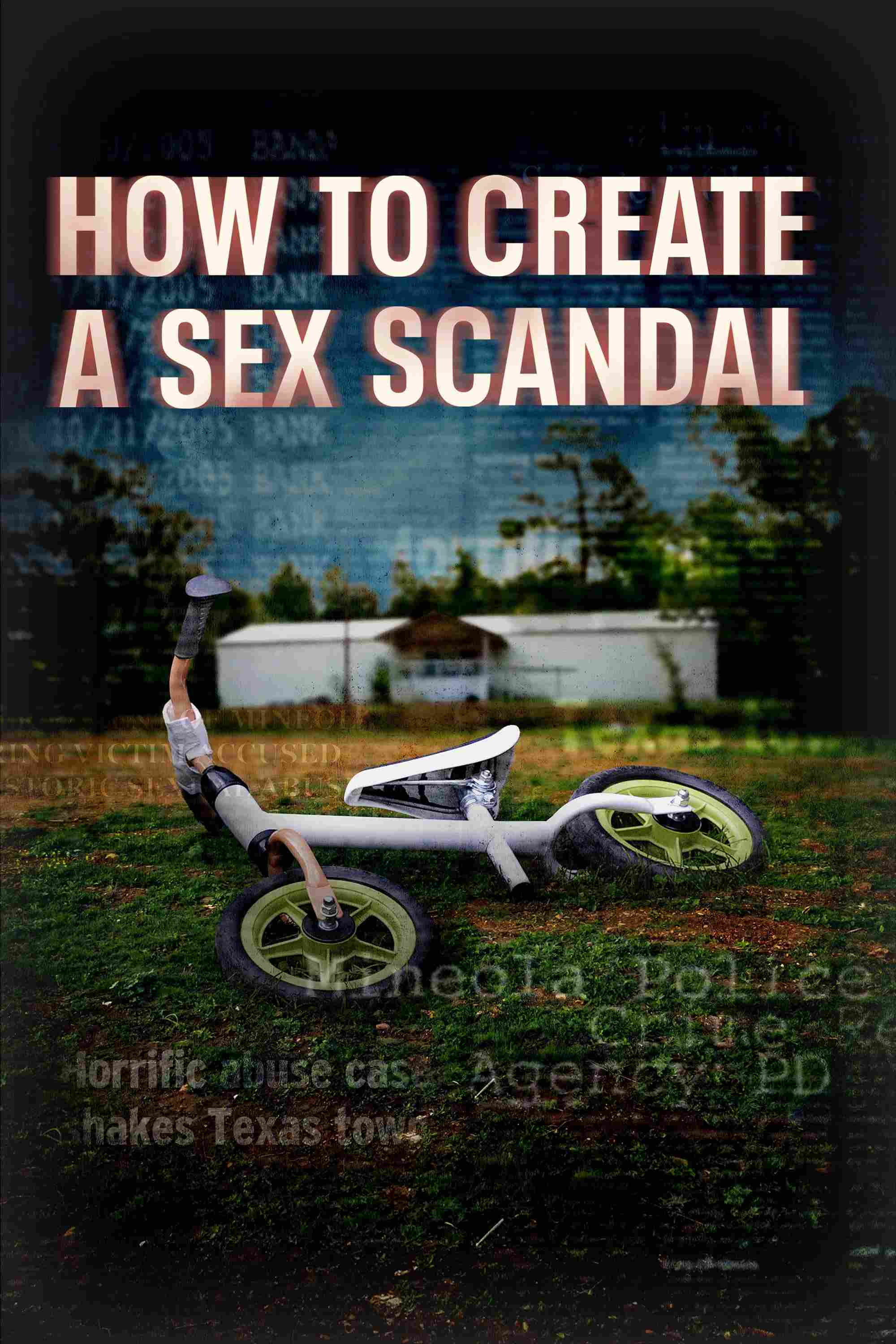 Poster chính thức của phim Phim Tài Liệu, Phim Hình Sự "Cách Tạo Ra Bê Bối Tình Dục" (How to Create a Sex Scandal - 2023).