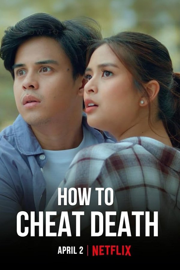 Poster chính thức của phim Phim Tâm Lý "Cách Thoát Khỏi Thần Chết" (How to Cheat Death - 2025), với sự tham gia của diễn viên Gabbi Garcia và Khalil Ramos.