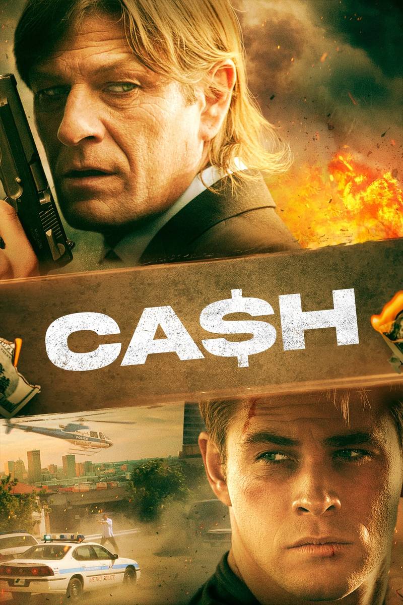 Poster chính thức của phim Phim Hình Sự, Phim Giật Gân "Ca$h" (Ca$h - 2010), với sự tham gia của diễn viên Sean Bean và Chris Hemsworth.