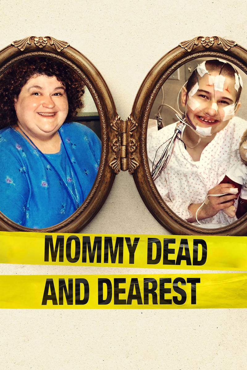 Poster chính thức của phim Phim Hình Sự, Phim Tài Liệu "Cái Chết Của Người Mẹ Dấu Yêu" (Mommy Dead and Dearest - 2017), với sự tham gia của diễn viên Gypsy-Rose Blanchard.