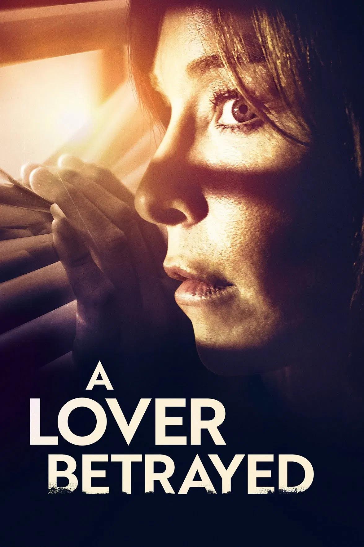 Poster chính thức của phim Phim Giật Gân, Phim Truyền Hình "Cái Giá Kẻ Phản Bội" (A Lover Betrayed - 2017), với sự tham gia của diễn viên Jamie Luner và Jason Brooks.