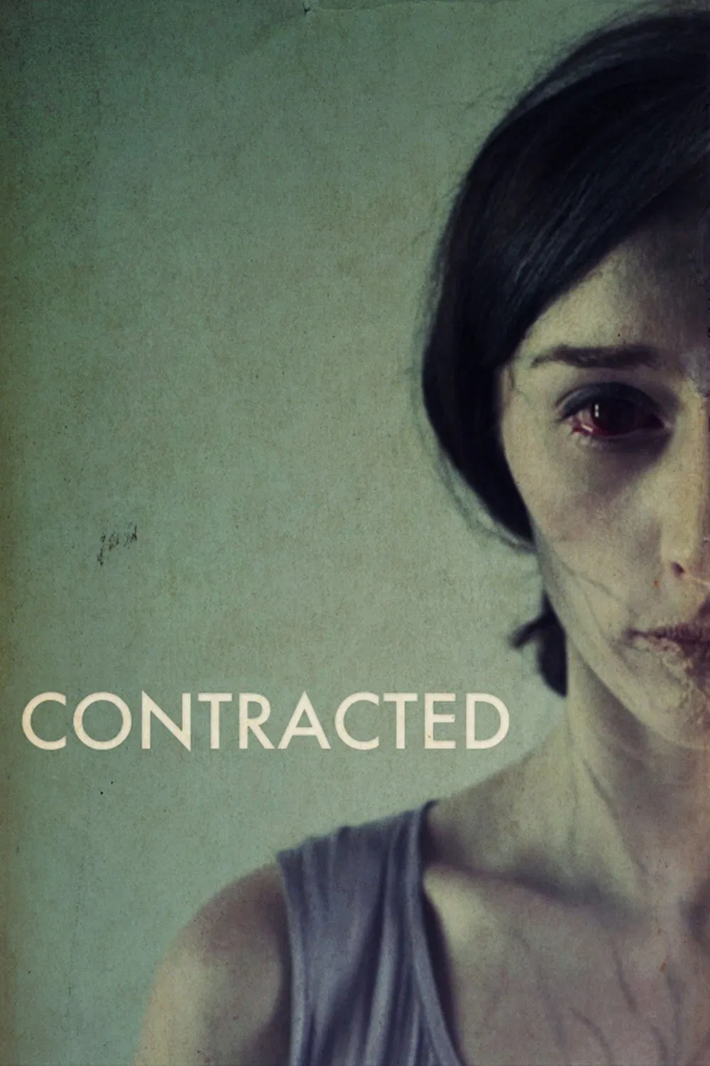 Poster chính thức của phim Phim Kinh Dị, Phim Giật Gân "Căn Bệnh Quái Ác" (Contracted - 2013), với sự tham gia của diễn viên Najarra Townsend và Caroline Williams.
