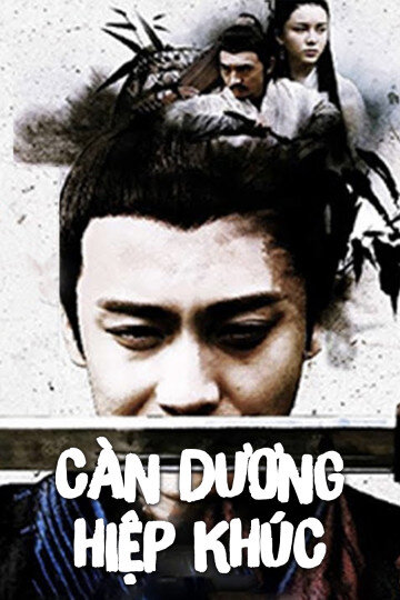 Poster phim Càn Dương Hiệp Khúc