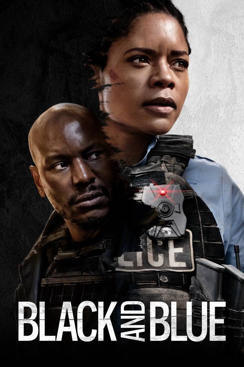 Poster chính thức của phim Phim Hành Động, Phim Hình Sự "Cảnh Sát Da Màu" (Black and Blue - 2019), với sự tham gia của diễn viên Naomie Harris và Tyrese Gibson.