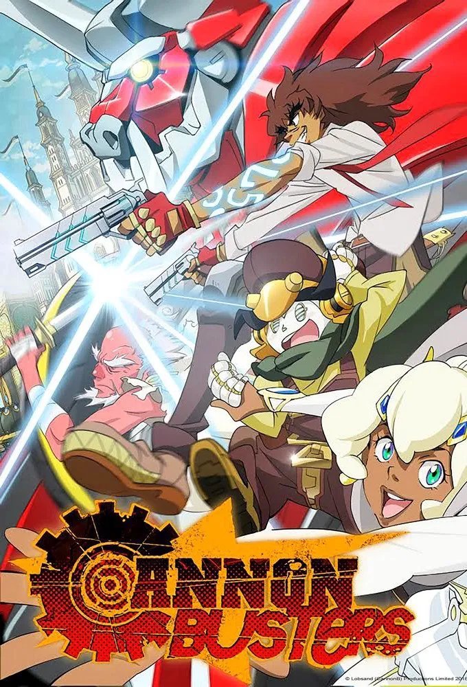 Poster chính thức của phim Phim Hoạt Hình, Phim Viễn Tưởng & Giả Tưởng "Cannon Busters: Khắc tinh đại pháo" (Cannon Busters - 2019), với sự tham gia của diễn viên Yoshitsugu Matsuoka.