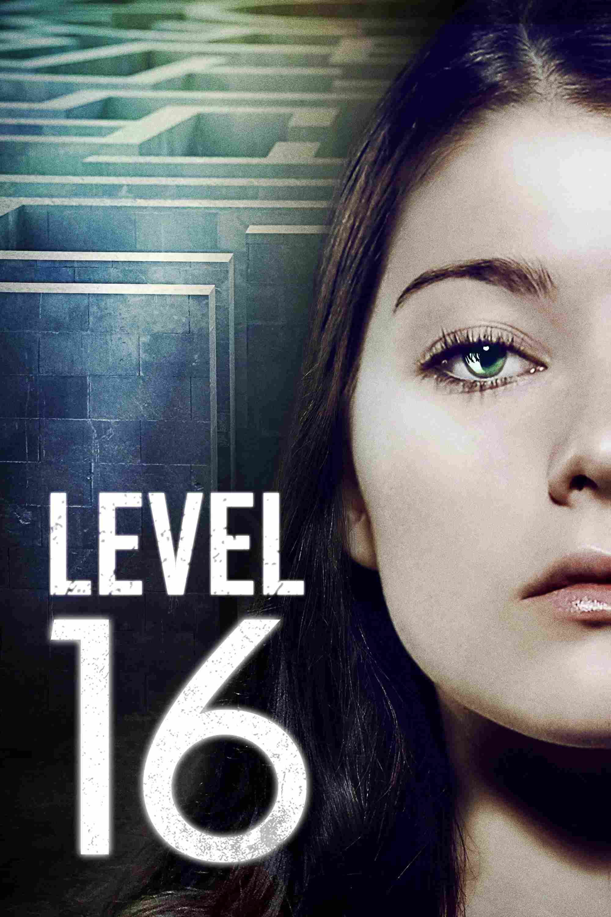Poster chính thức của phim Phim Viễn Tưởng, Phim Giật Gân "Cấp 16" (Level 16 - 2018), với sự tham gia của diễn viên Katie Douglas và Celina Martin.