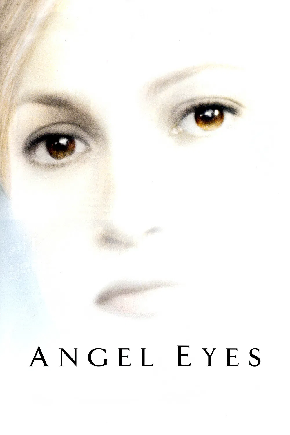Poster chính thức của phim Phim Tâm Lý, Phim Tình Cảm "Cặp mắt thiên thần" (Angel Eyes - 2001), với sự tham gia của diễn viên Jennifer Lopez và Jim Caviezel.