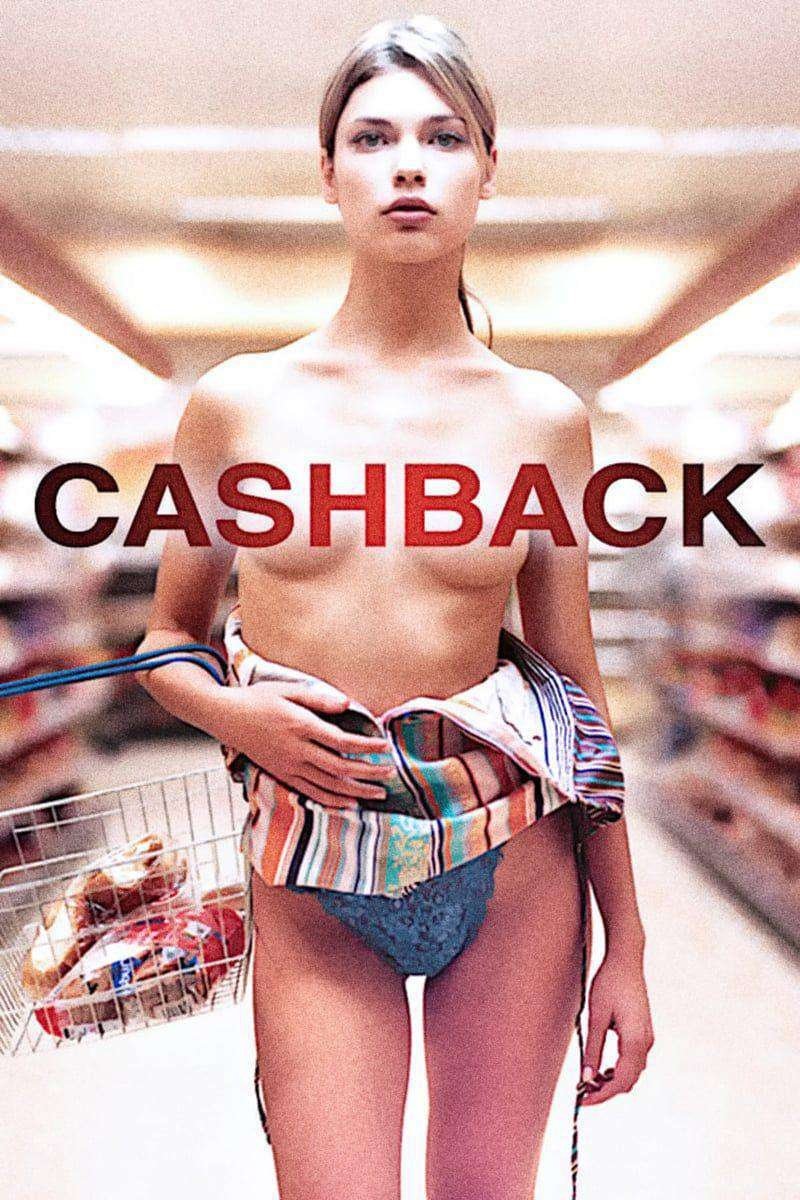 Poster chính thức của phim Phim Tâm Lý, Phim Hài "Cashback" (Cashback - 2007), với sự tham gia của diễn viên Sean Biggerstaff và Emilia Fox.