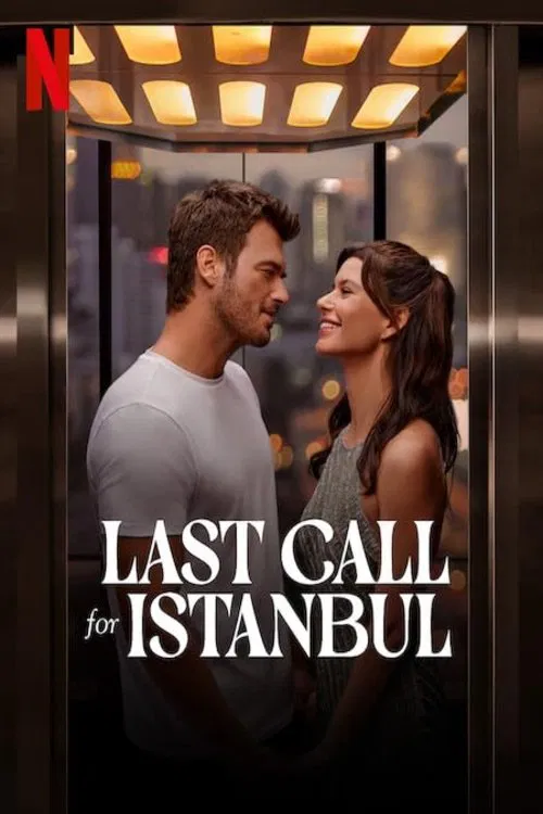 Poster chính thức của phim Phim Tình Cảm, Phim Tâm Lý "Cất cánh tới Istanbul" (Last Call for Istanbul - 2023), với sự tham gia của diễn viên Beren Saat và Kıvanç Tatlıtuğ.