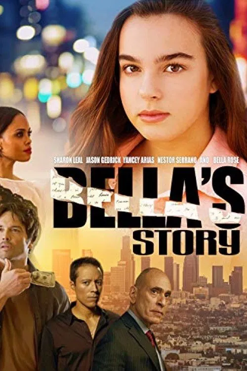 Poster chính thức của phim "Câu Chuyện Của Bella" (Bella's Story - 2018), với sự tham gia của diễn viên Jason Gedrick và Sharon Leal.