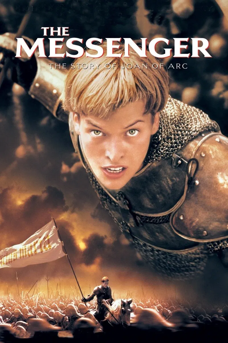 Poster chính thức của phim Phim Phiêu Lưu, Phim Tâm Lý "Câu Chuyện Về Thánh Nữ Jeanne D'Arc" (The Messenger: The Story of Joan of Arc - 1999), với sự tham gia của diễn viên Milla Jovovich và John Malkovich.