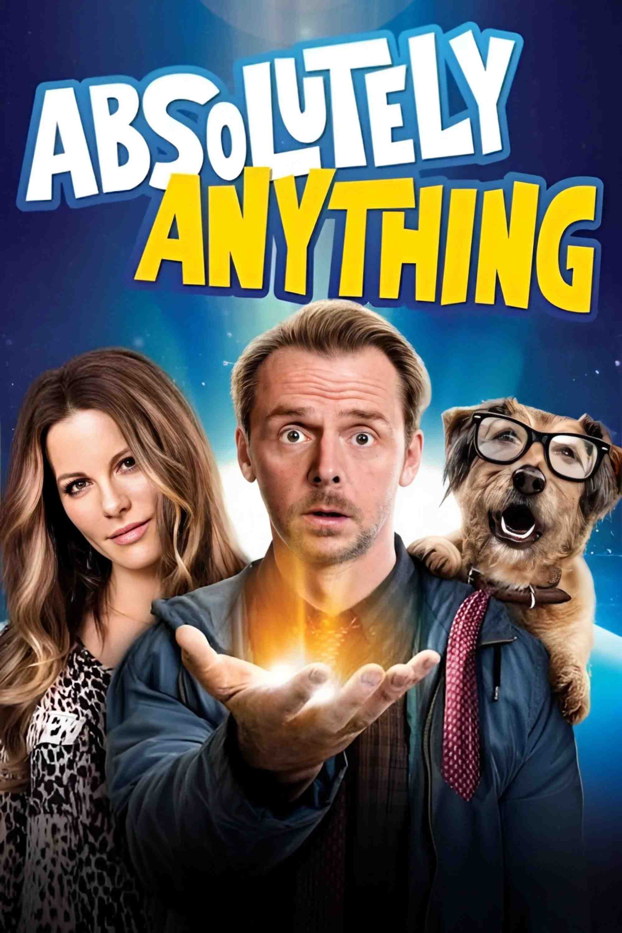 Poster chính thức của phim Phim Hài, Phim Viễn Tưởng "Cầu Được Ước Thấy" (Absolutely Anything - 2015), với sự tham gia của diễn viên Simon Pegg và Kate Beckinsale.