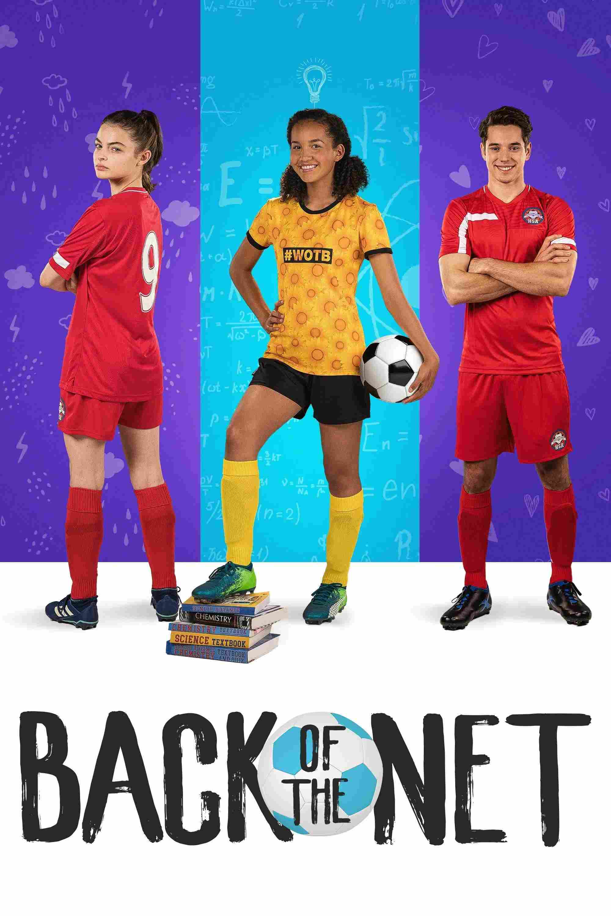 Poster chính thức của phim Phim Tâm Lý, Phim Gia Đình "Cầu thủ bất đắc dĩ" (Back of the Net - 2019), với sự tham gia của diễn viên Sofia Wylie và Kate Box.