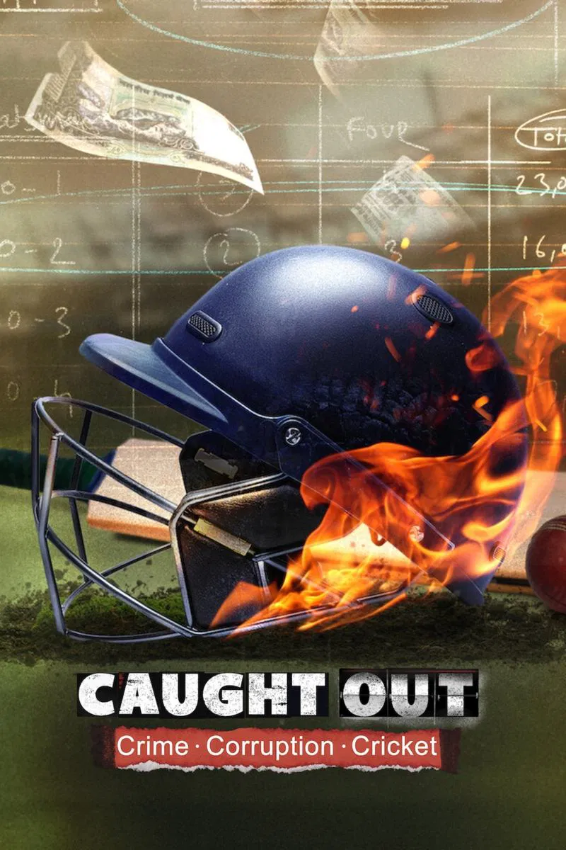 Poster chính thức của phim Phim Tài Liệu "Caught Out Tội Ác Tham Nhũng Cricket" (Caught Out: Crime. Corruption. Cricket. - 2023).