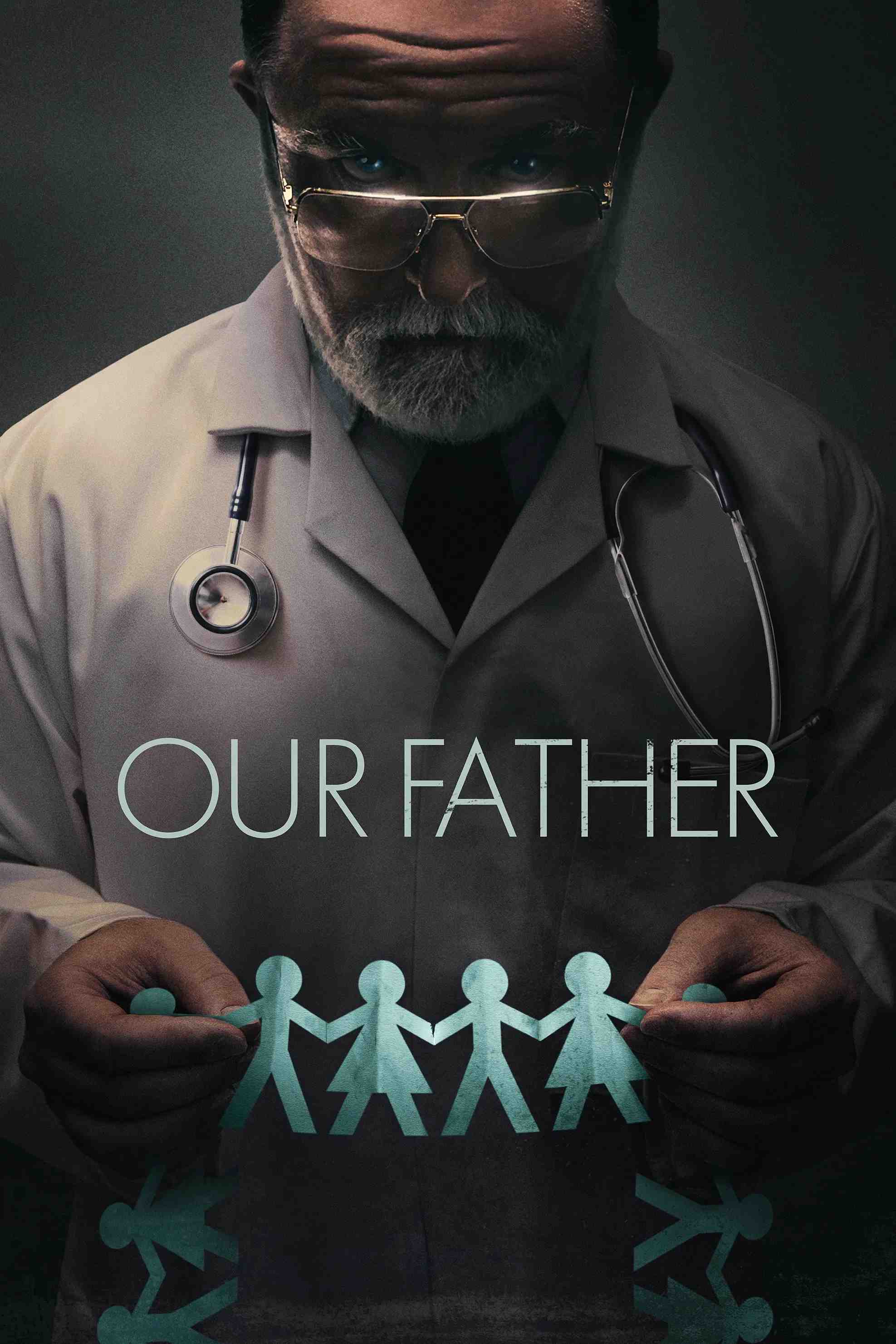 Poster chính thức của phim Phim Tài Liệu, Phim Hình Sự "Cha chúng ta: Bí mật của bác sĩ Cline" (Our Father - 2022), với sự tham gia của diễn viên Leslie Koch Foumberg và Simone-Elise Girard.
