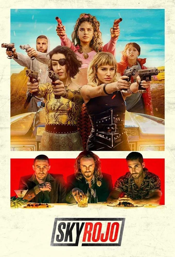 Poster chính thức của phim Phim Hành Động & Phiêu Lưu, Phim Hình Sự "Chân Trời Đỏ (Phần 2)" (Sky Rojo - 2021), với sự tham gia của diễn viên Verónica Sánchez và Lali Espósito.