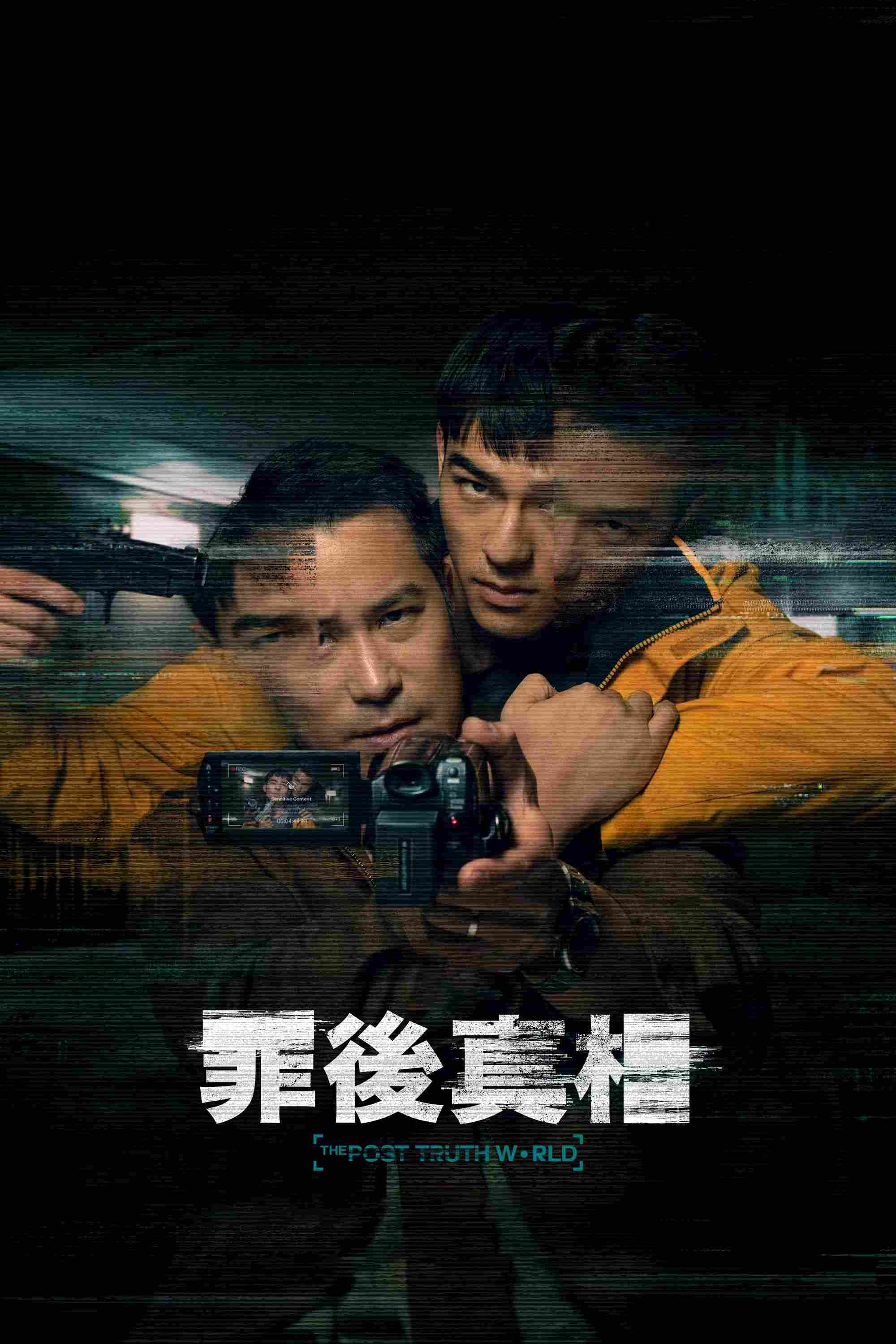 Poster chính thức của phim Phim Hình Sự, Phim Bí Ẩn "Chân Tướng Sau Tội Lỗi" (The Post-Truth World - 2022), với sự tham gia của diễn viên Joseph Chang và Trần Hạo Sâm.