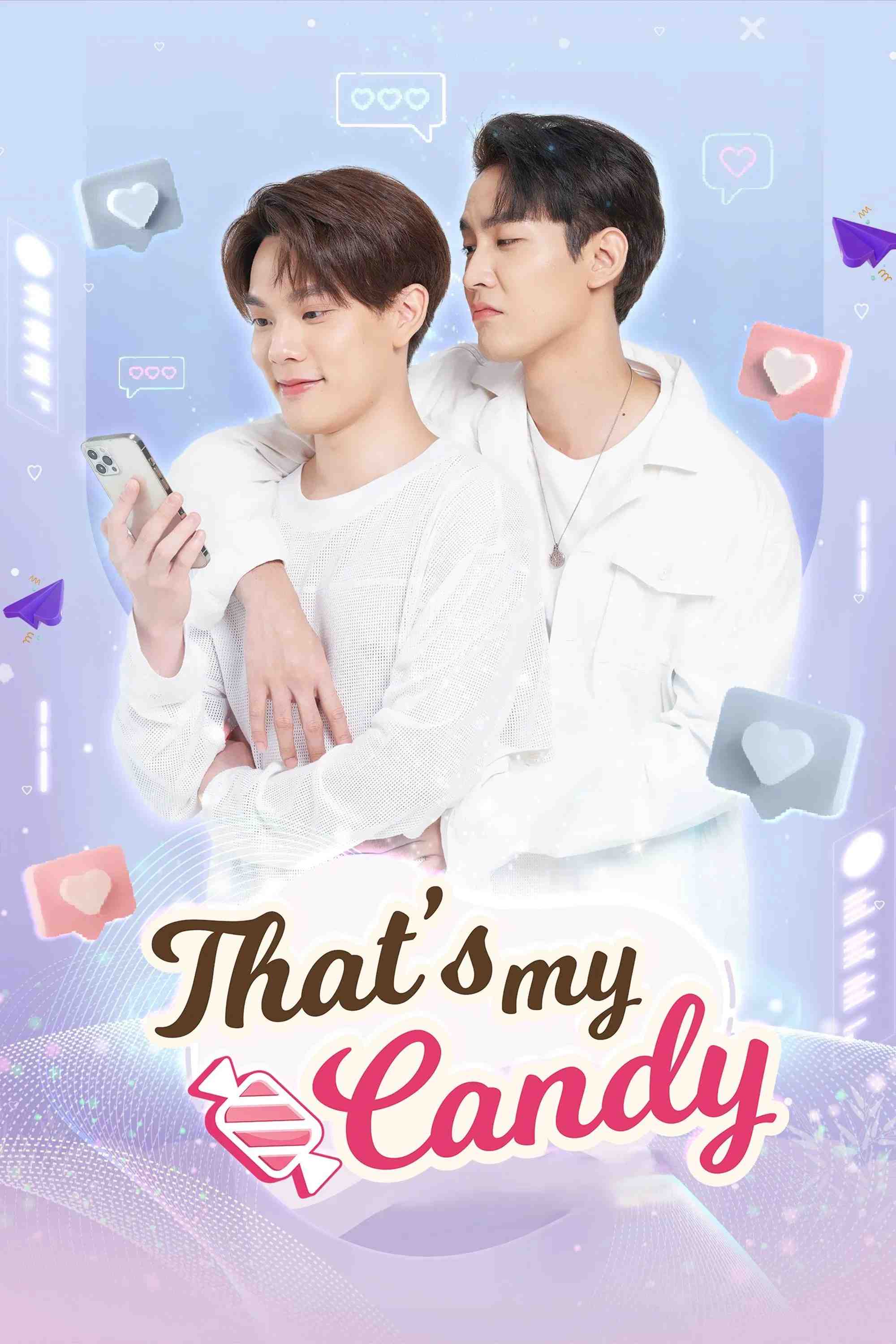 Poster chính thức của phim Phim Hài, Phim Tâm Lý "Chàng Candy Của Tôi" (That's My Candy - 2022), với sự tham gia của diễn viên Warodom Khemmonta và Panuwat Kerdthongtavee.