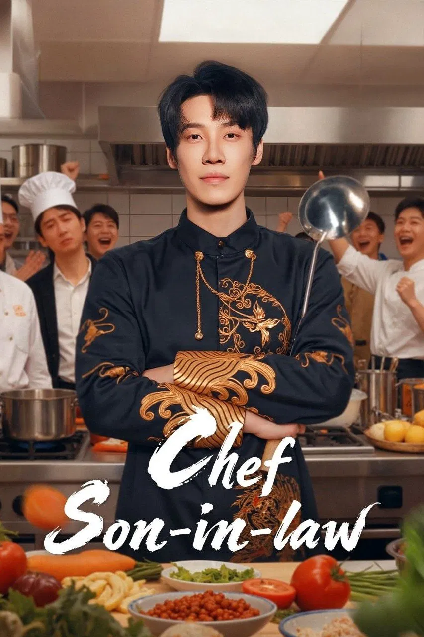 Poster chính thức của phim Phim Tâm Lý "Chàng Rể Đầu bếp" (Chef Son-in-Law - 2025), với sự tham gia của diễn viên Xương Long và Chen Shujun.